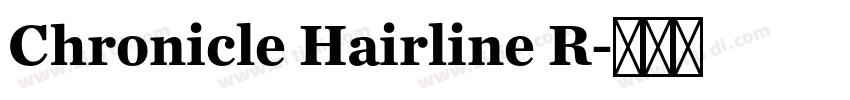 Chronicle Hairline R字体转换
